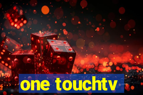 one touchtv